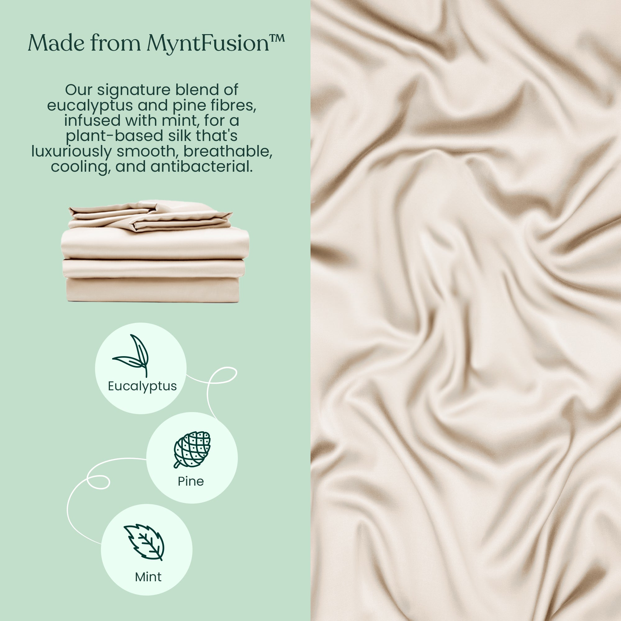 A folded stack of sand-coloured Complete Sheet Set (4-Piece) by Mynt Lab sits beside a close-up of smooth fabric, highlighting the eucalyptus, pine, and mint blend for cooling, breathable sheets with natural antibacterial properties.