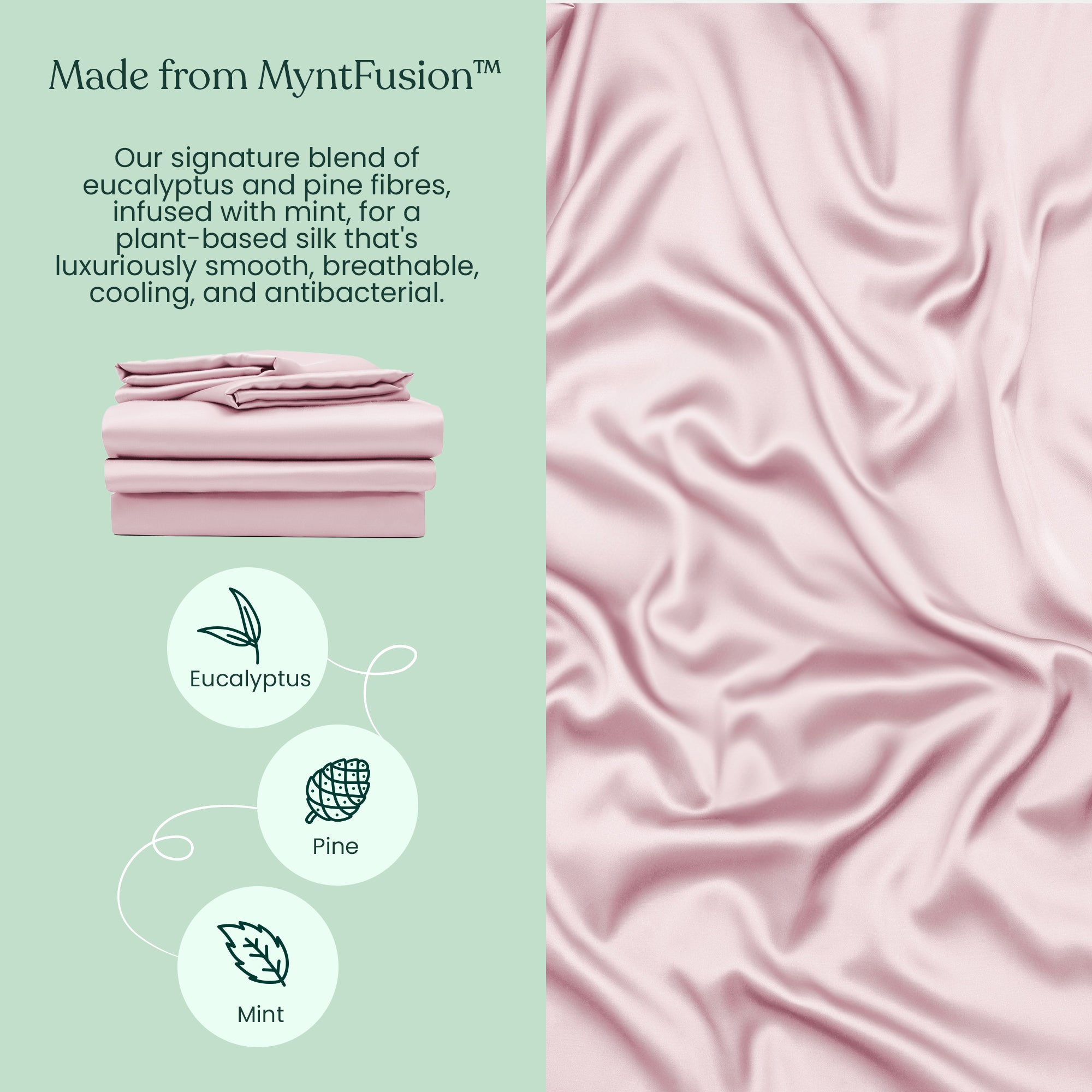 A stack of light pink Complete Sheet Set (4-Piece) by Mynt Lab beside a close-up of silky fabric. Text highlights their eucalyptus, pine, and mint blend for antibacterial protection, breathability, cooling, and luxurious softness.